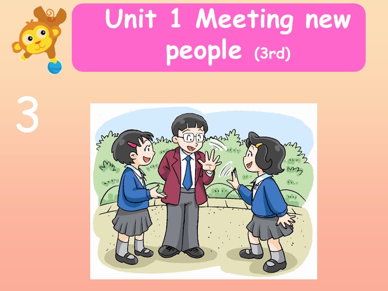 四年级英语上册Unit1Meetingnewpeople第3课时课件牛津上海版.ppt_第1页