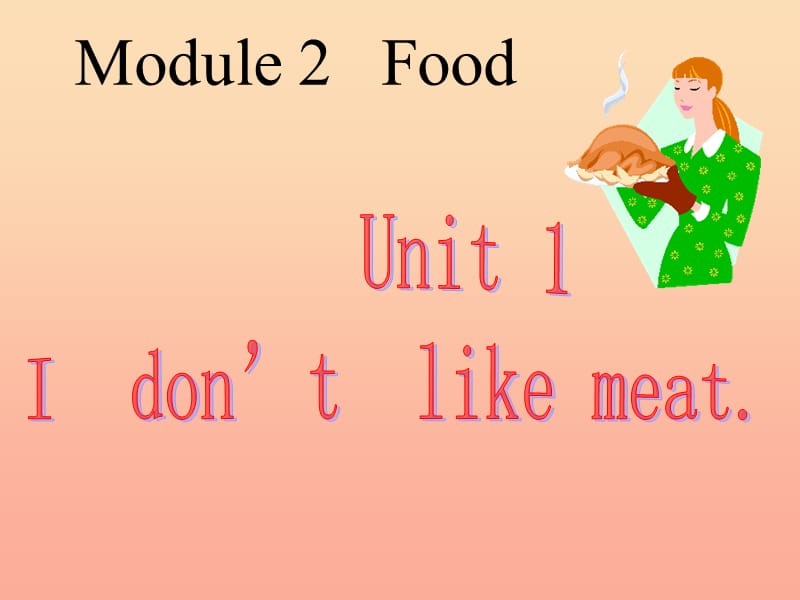 二年级英语上册Module2Unit1Idon’tlikemeat课件1外研版一起.ppt_第1页