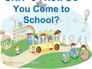 三年級英語下冊 Unit 3 How Do You Come to School part a課件1 陜旅版.ppt