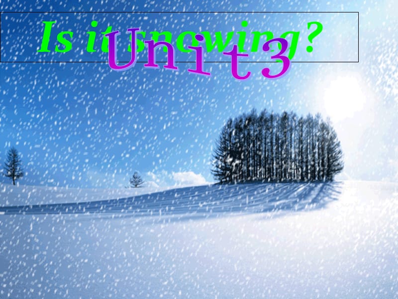 四年级英语下册Unit3IsItSnowingpa课件1陕旅版.ppt_第3页