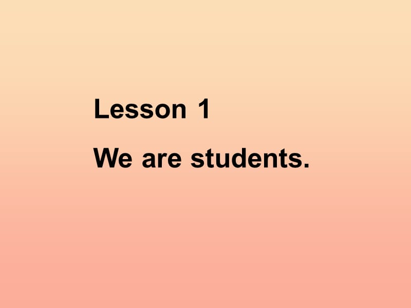 三年级英语上册 Lesson 1 We are students.课件 冀教版.ppt_第1页