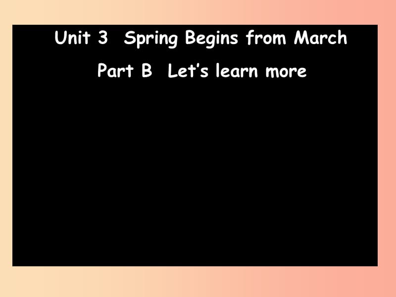 五年级英语下册 unit 3 spring begins from march课件1 陕旅版.ppt_第1页