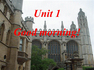 二年級(jí)英語(yǔ)上冊(cè) Unit 1 Good morning課件3 牛津上海版.ppt