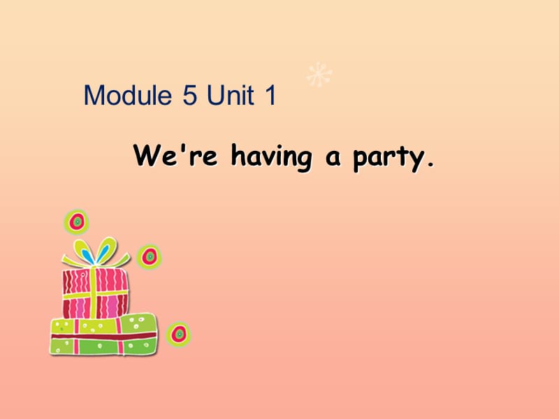 四年级英语下册 Module 5 Unit 1 We’re having a party课件 外研版.ppt_第1页