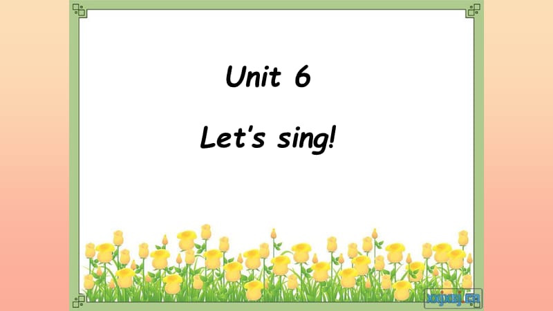 2019秋三年级英语上册Unit6Let’sSing课件广东版开心.ppt_第1页