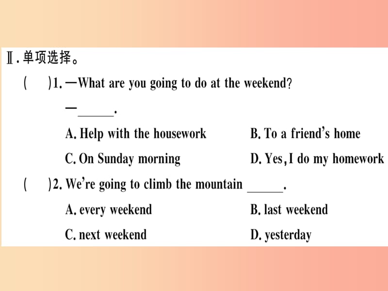 七年级英语下册 Module 3 Making plans Unit 1 What are you going to do at the weekends习题 外研版 (2).ppt_第3页