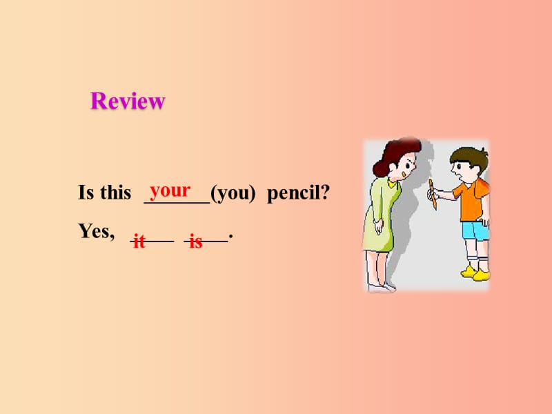 七年级英语上册 Unit 3 Is this your pencil（第2课时）Section A（Grammar Focus-3c）课件 新人教版.ppt_第2页