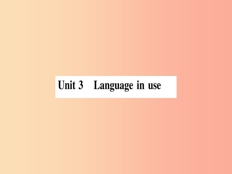 2019年春七年级英语下册 Module 3 Making plans Unit 3 Language in use习题课件（新版）外研版.ppt_第1页