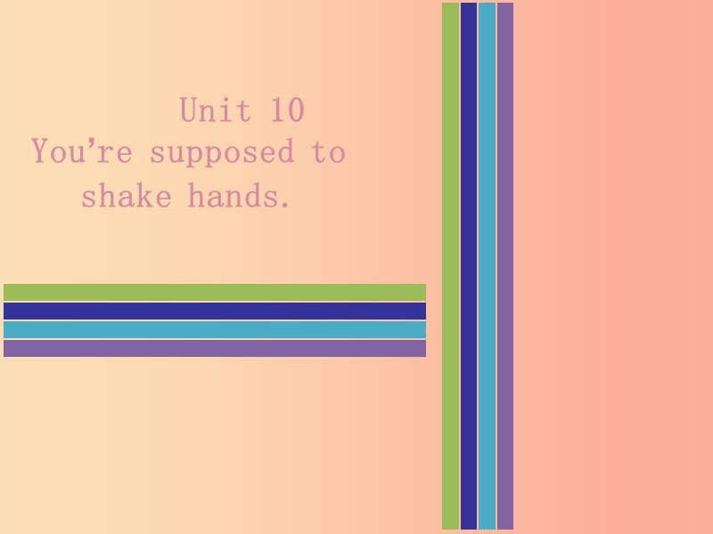 2019秋九年级英语全册 Unit 10 You’re supposed to shake hands Saturday复现式周周练课件 新人教版.ppt_第1页