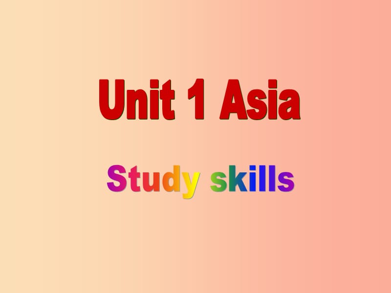 2019春九年级英语下册 Unit 1 Asia（第4课时）2 Study skills教学课件（新版）牛津版.ppt_第1页