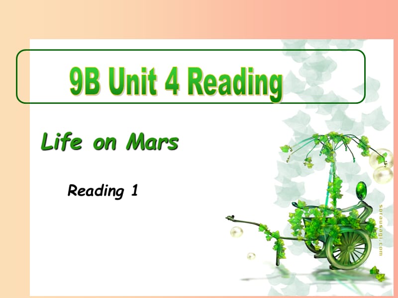 2019春九年级英语下册Unit4LifeonMars第2课时Reading1教学课件新版牛津版.ppt_第1页