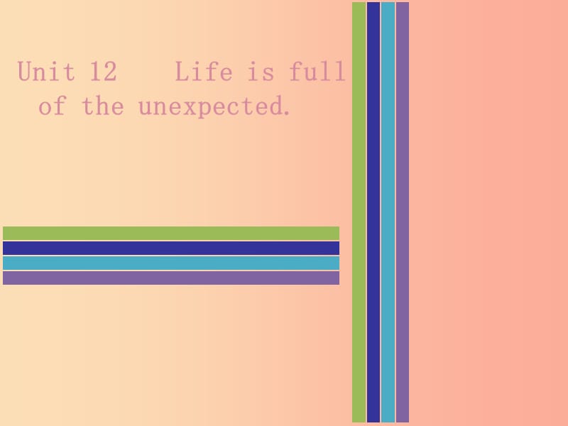 2019秋九年级英语全册 Unit 12 Life is full of the unexpected Wednesday复现式周周练课件 新人教版.ppt_第1页