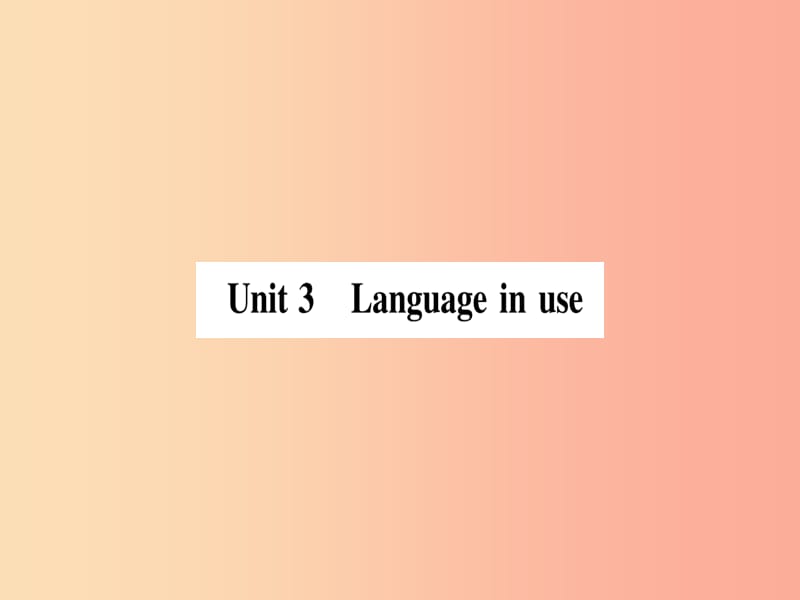 2019年春七年级英语下册 Module 10 A holiday journey Unit 3 Language in use习题课件（新版）外研版.ppt_第1页