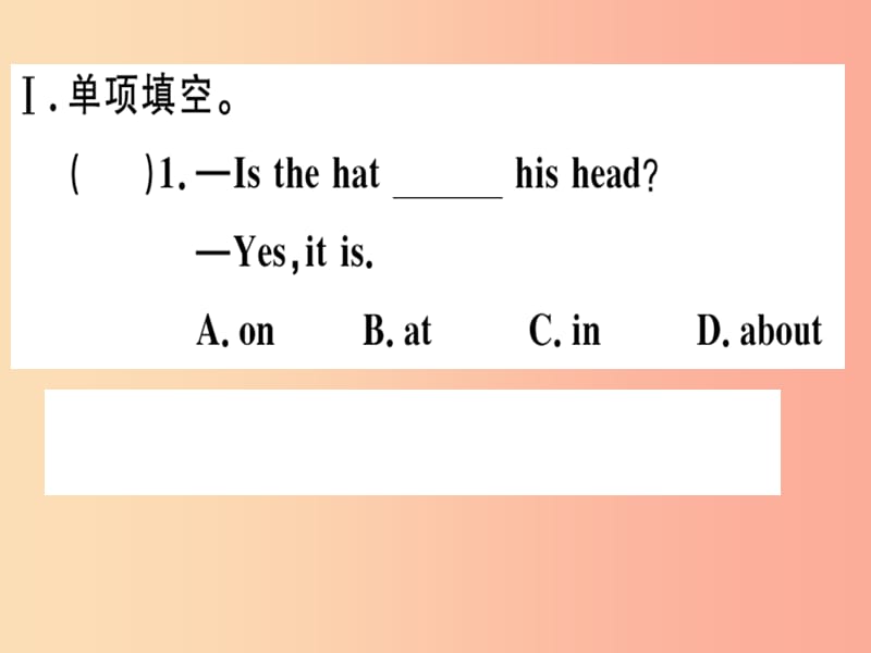 安徽专版2019年秋七年级英语上册Unit4Where’smyschoolbagSelfCheck习题讲评课件 人教新目标版.ppt_第2页