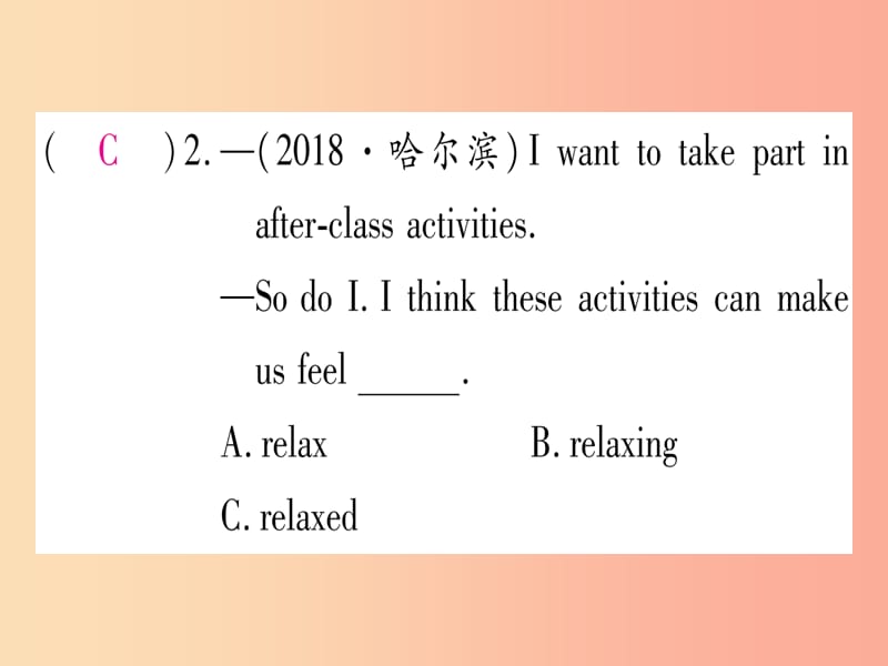 九年级英语全册 寒假作业 Unit 11 Sad movies make me cry课堂导练课件（含2019中考真题）人教新目标版.ppt_第3页