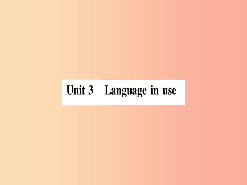 2019年春七年级英语下册 Module 4 Life in the Future Unit 3 Language in use习题课件（新版）外研版.ppt_第1页