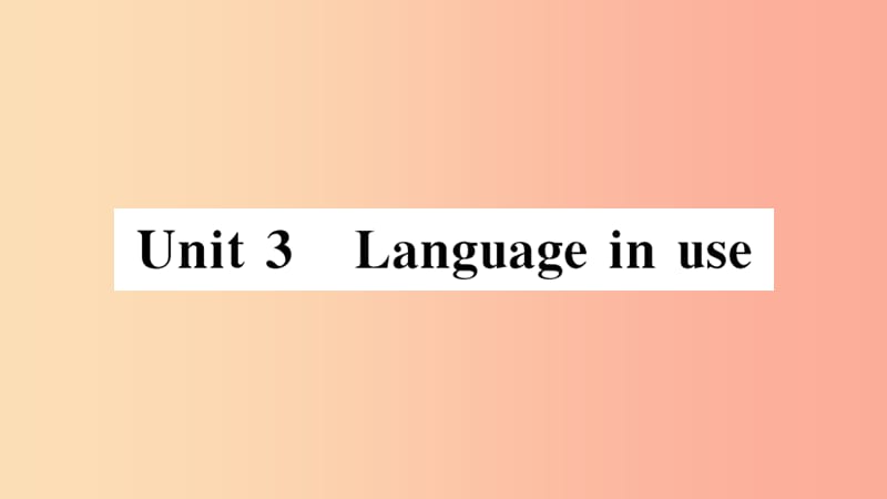 2019春七年级英语下册 Module 4 Life in the future Unit 3 Language in use习题课件（新版）外研版.ppt_第1页