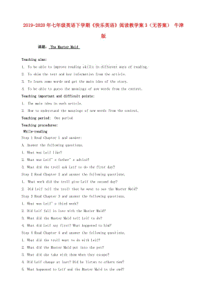 2019-2020年七年級(jí)英語(yǔ)下學(xué)期《快樂(lè)英語(yǔ)》閱讀教學(xué)案3（無(wú)答案） 牛津版.doc