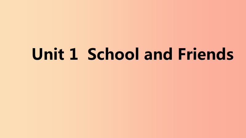 2019年秋七年级英语上册Unit1SchoolandFriends语法聚焦一课件新版冀教版.ppt_第1页