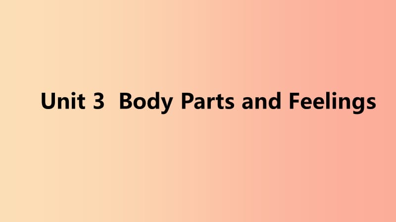 2019年秋七年级英语上册Unit3BodyPartsandFeelings基础知识过关三课件新版冀教版.ppt_第1页