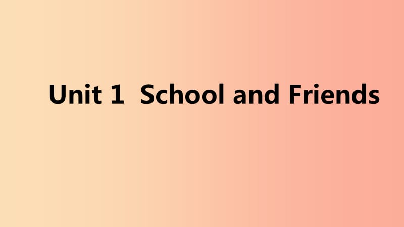 2019年秋七年级英语上册Unit1SchoolandFriends自我综合评价一课件新版冀教版.ppt_第1页