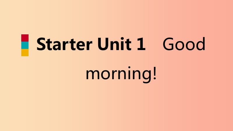 2019年秋七年级英语上册StarterUnit1Goodmorning读写课件新版人教新目标版.ppt_第1页