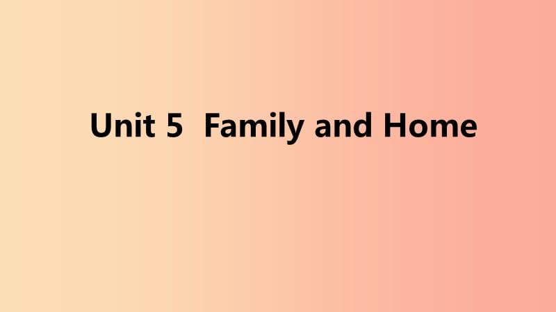 2019年秋七年级英语上册 Unit 5 Family and Home自我综合评价五课件（新版）冀教版.ppt_第1页