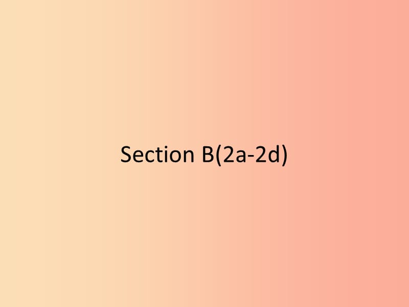 2019年春八年级英语下册Unit10I’vehadthisbikeforthreeyears第4课时SectionB2a_2e课件新版人教新目标版.ppt_第1页