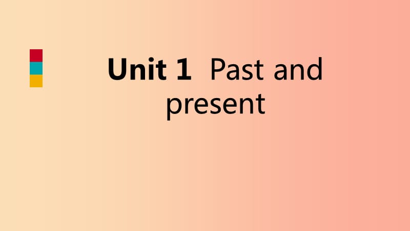 2019年春八年级英语下册Unit1Pastandpresent主题写作一课件新版牛津版.ppt_第1页