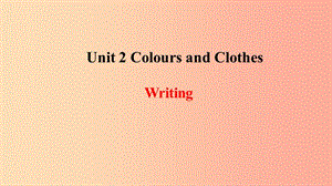 2019年秋季七年級(jí)英語(yǔ)上冊(cè) Unit 2 Colours and Clothes寫作課件（新版）冀教版.ppt