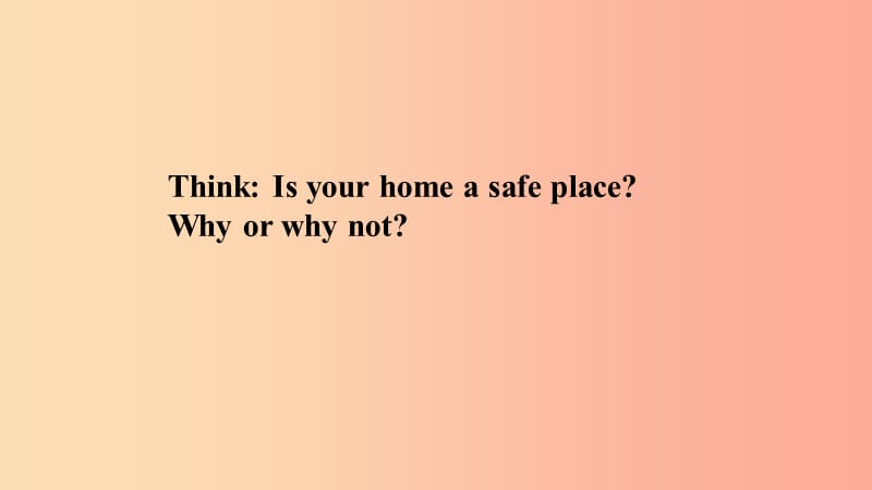 九年级英语上册 Unit 3 Safety Lesson 16 How Safe Is Your Home课件 （新版）冀教版.ppt_第2页