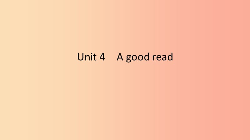 2019春八年級(jí)英語(yǔ)下冊(cè)Unit4Agoodread第2課時(shí)Reading1課件新版牛津版.ppt_第1頁(yè)