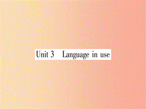 廣西2019秋九年級英語下冊 Module 6 Eating together Unit 3 Language in use習題課件 外研版.ppt