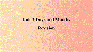 2019年秋季七年級(jí)英語(yǔ)上冊(cè) Unit 7 Days and Months復(fù)習(xí)課件（新版）冀教版.ppt