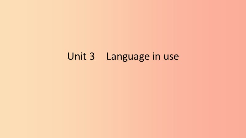 2019春九年级英语下册 Module 1 Travel Unit 3 Language in use课件（新版）外研版.ppt_第1页