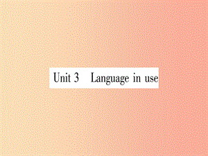 廣西2019秋九年級(jí)英語(yǔ)下冊(cè) Module 3 Life now and then Unit 3 Language in use習(xí)題課件 外研版.ppt