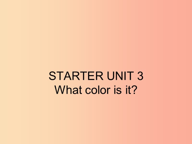 七年级英语上册 STARTER UNIT 3 What color is it点拨课件 新人教版.ppt_第1页