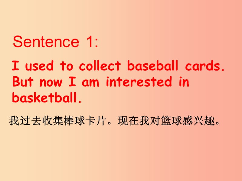 八年级英语上册 Unit 3 Our Hobbies Topic 1 What’s your hobby Section B used to句型课件 仁爱版.ppt_第3页