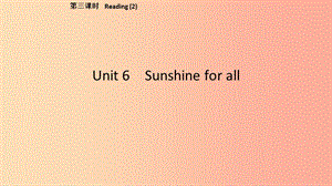 2019春八年级英语下册 Unit 6 Sunshine for all（第3课时）Reading（2）课件 （新版）牛津版.ppt