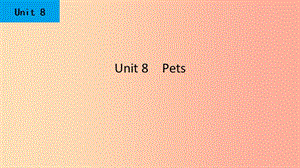 2019春七年級英語下冊Unit8Pets第2課時(shí)Reading1課件新版牛津版.ppt