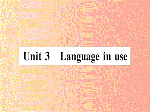 2019春七年級(jí)英語下冊(cè) Module 3 Making plans Unit 3 Language in use習(xí)題課件（新版）外研版.ppt