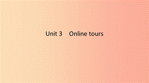 2019春八年級(jí)英語下冊(cè)Unit3Onlinetours第2課時(shí)Reading1課件新版牛津版.ppt