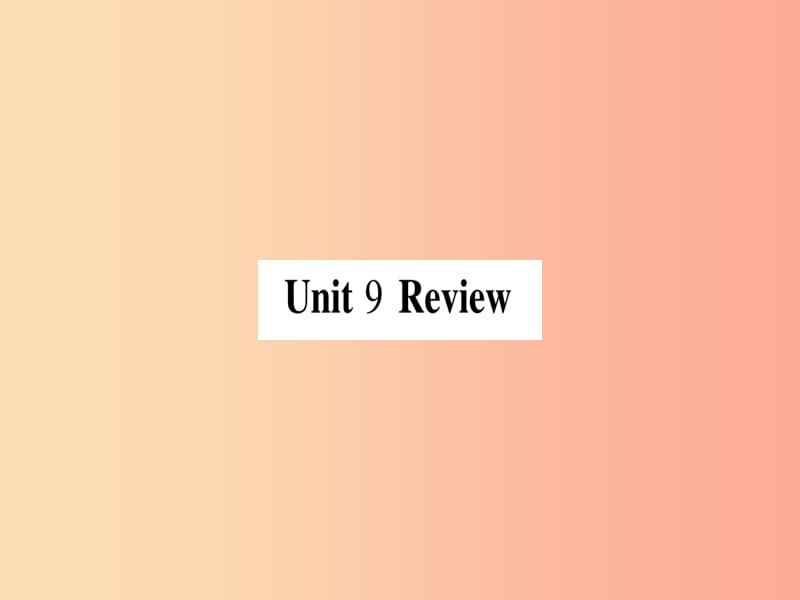 2019秋九年级英语下册 Unit 9 Communication Review作业课件（新版）冀教版.ppt_第1页