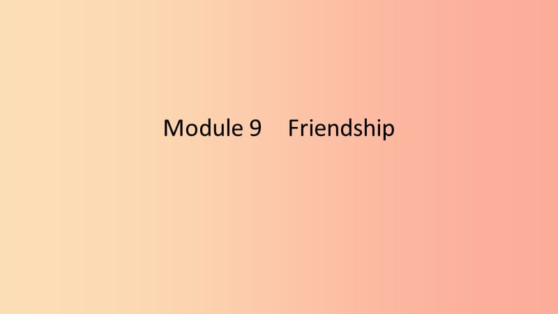 八年級英語下冊 Module 9 Friendship Unit 1 Could I ask if you’ve mentioned this to her課件 外研版.ppt_第1頁