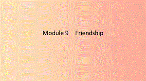 八年級英語下冊 Module 9 Friendship Unit 1 Could I ask if you’ve mentioned this to her課件 外研版.ppt