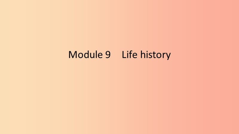 2019春七年级英语下册Module9Lifehistory模块语法专练课件新版外研版.ppt_第1页