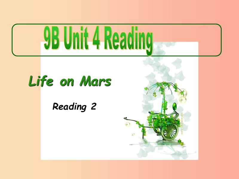 2019春九年级英语下册Unit4LifeonMars第3课时Reading2教学课件新版牛津版.ppt_第1页