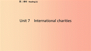 2019春八年級(jí)英語(yǔ)下冊(cè)Unit7Internationalcharities第2課時(shí)Reading1課件新版牛津版.ppt