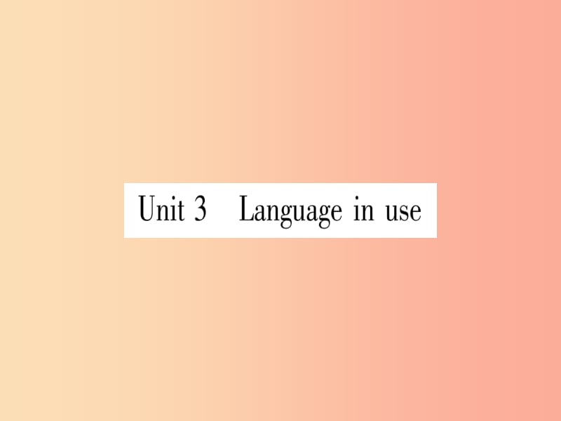 廣西2019秋九年級英語下冊 Module 8 My future life Unit 3 Language in use習題課件 外研版.ppt_第1頁