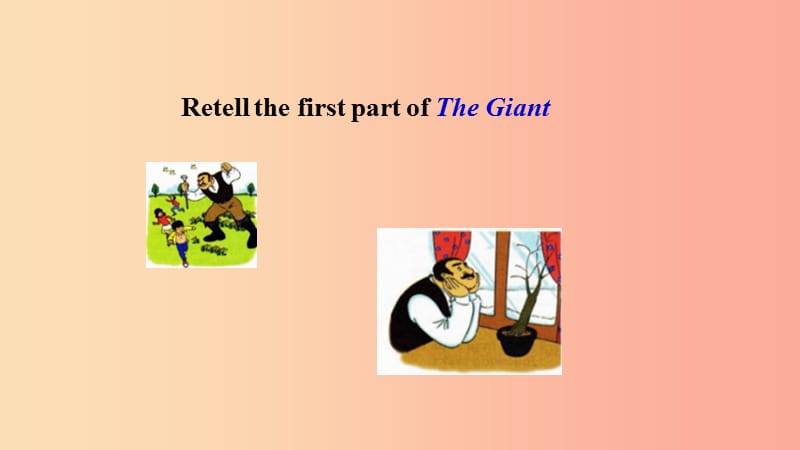 九年级英语上册 Unit 4 Stories and poems Lesson 23 The Giant(Ⅱ)课件 （新版）冀教版.ppt_第2页